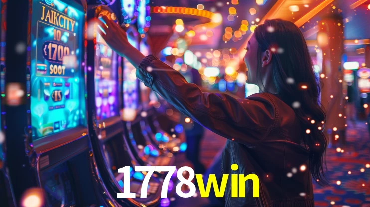 1778win: Jogos de Caça-Níqueis-Altas Recompensas, Roleta-Velocidade, Blackjack-Desafios Máximos